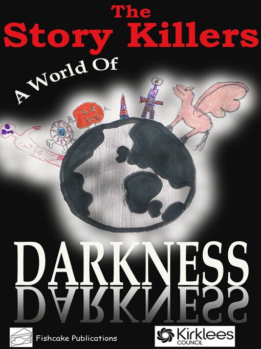 Title details for A World of Darkness by The Story Killers - Available